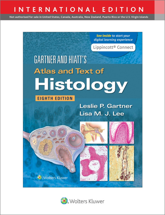 Knjiga Gartner & Hiatt's Atlas and Text of Histology Leslie P. Gartner