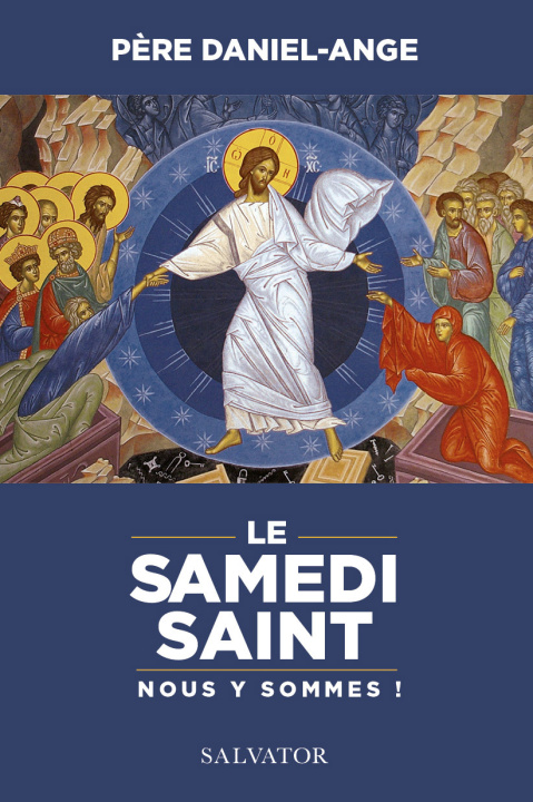 Kniha Le Samedi Saint nous y sommes! Daniel-Ange