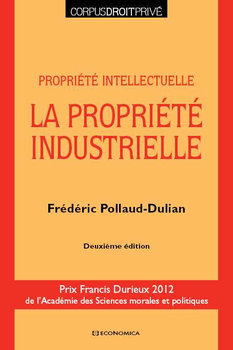 Könyv Propriété intellectuelle : la propriété industrielle, 2e éd. Pollaud-Dulian