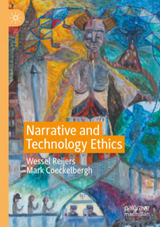Knjiga Narrative and Technology Ethics WESSEL REIJERS