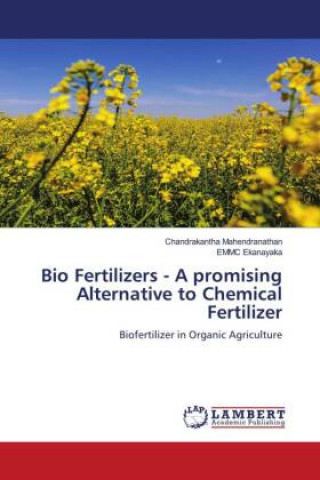 Carte Bio Fertilizers - A promising Alternative to Chemical Fertilizer Emmc Ekanayaka