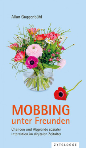 Libro Mobbing unter Freunden Allan Guggenbühl