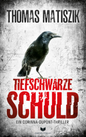 Knjiga Tiefschwarze Schuld Thomas Matiszik