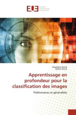 Knjiga Apprentissage en profondeur pour la classification des images Malek Jihene