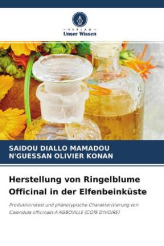 Libro Herstellung von Ringelblume Officinal in der Elfenbeinkuste N'Guessan Olivier Konan