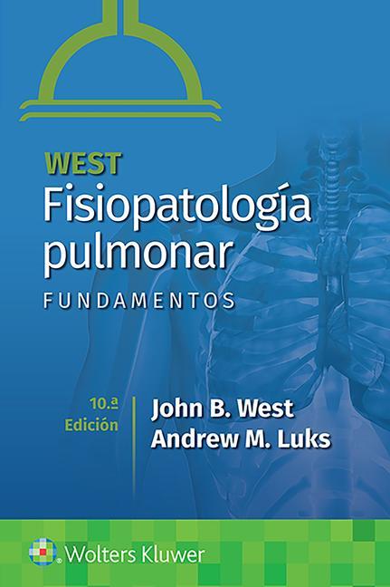Kniha West. Fisiopatologia pulmonar. Fundamentos John B. West
