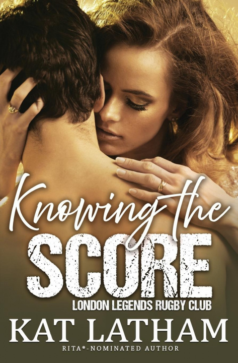 Knjiga Knowing the Score Kat Latham
