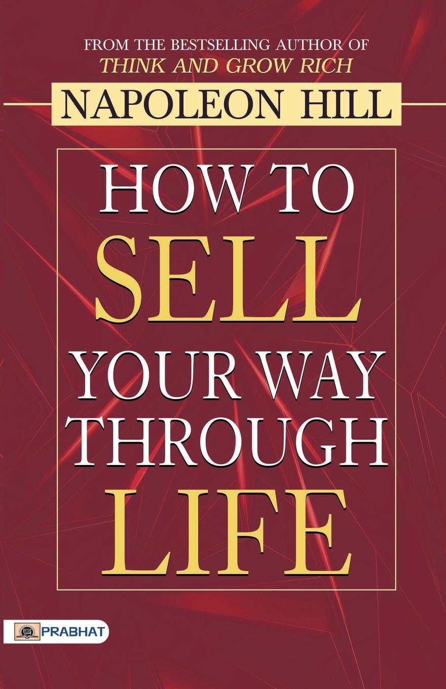 Książka How to Sell Your Way Through Life 