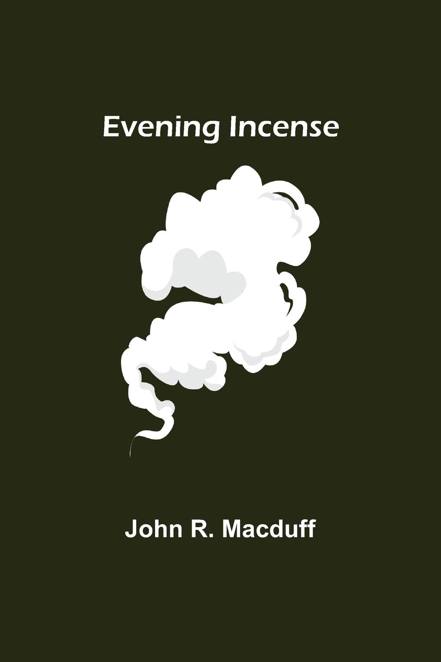 Knjiga Evening Incense John R. Macduff