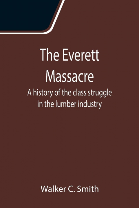 Knjiga Everett Massacre Walker C. Smith