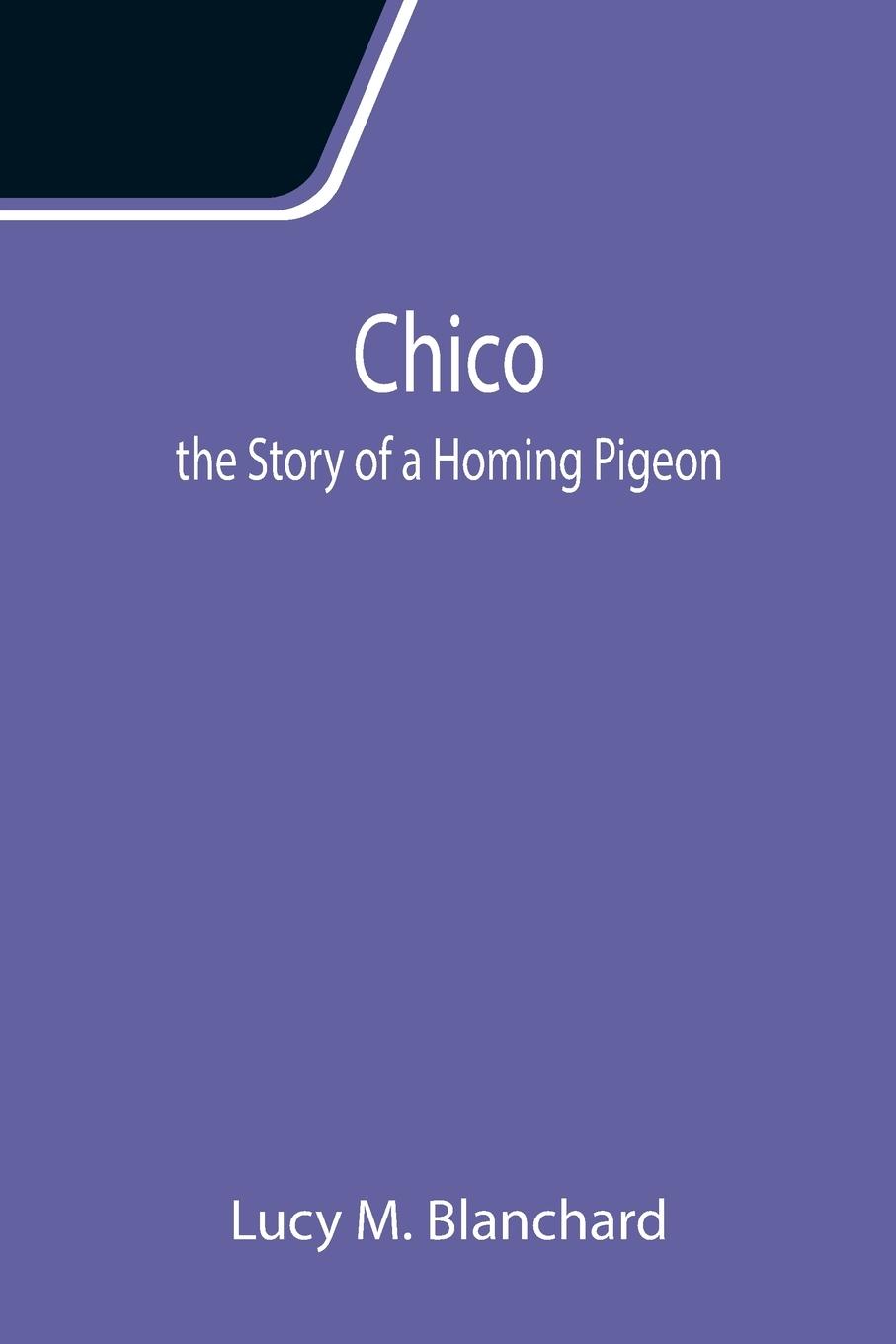 Knjiga Chico Lucy M. Blanchard