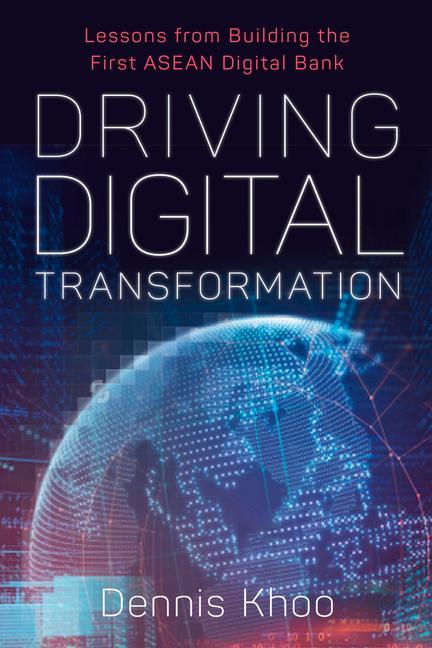Kniha Driving Digital Transformation DENNIS KHOO