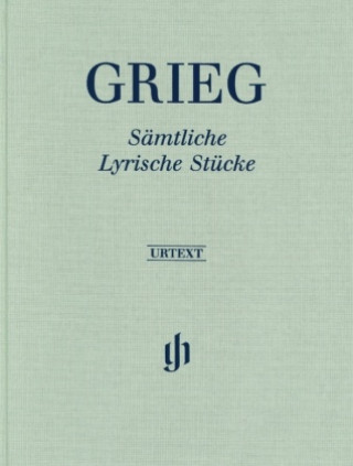 Carte Grieg, Edvard - Sämtliche Lyrische Stücke Einar Steen-N?kleberg