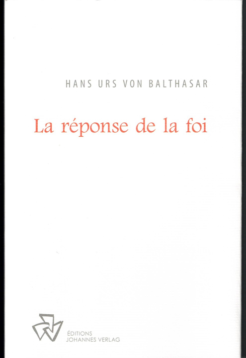 Boek La Réponse de la Foi Balthasar Hans Urs von