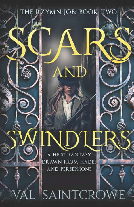 Knjiga Scars and Swindlers Val Saintcrowe