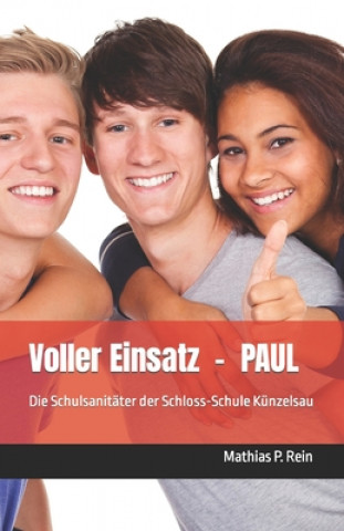 Knjiga Voller Einsatz - PAUL Mathias P Rein