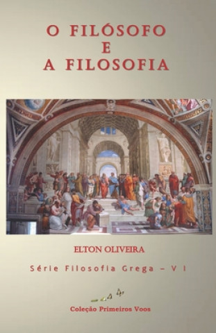 Книга O Filosofo e a Filosofia Elton Oliveira
