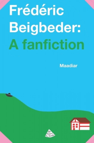 Kniha Frederic Beigbeder Maadiar Gentil