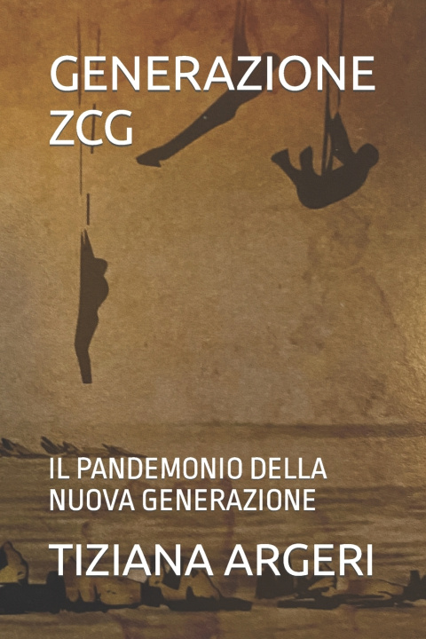 Knjiga Generazione Zcg Tiziana Argeri