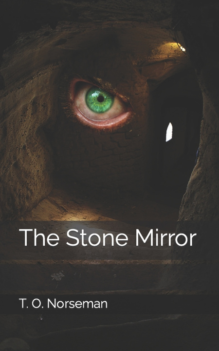 Knjiga Stone Mirror T O Norseman