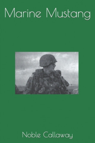Knjiga Marine Mustang Martha Callaway
