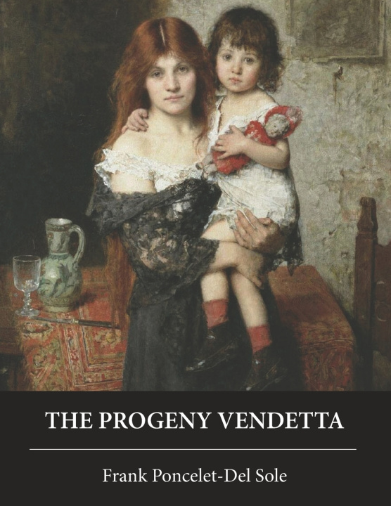 Knjiga Progeny Vendetta Frank Poncelet-del Sole