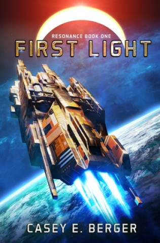 Knjiga First Light Casey E Berger