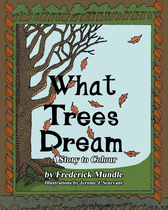 Knjiga What Trees Dream Frederick Mundle