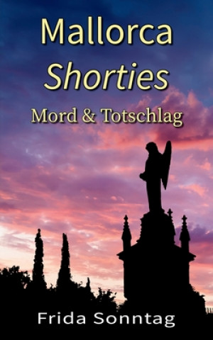 Knjiga Mallorca Shorties Frida Sonntag