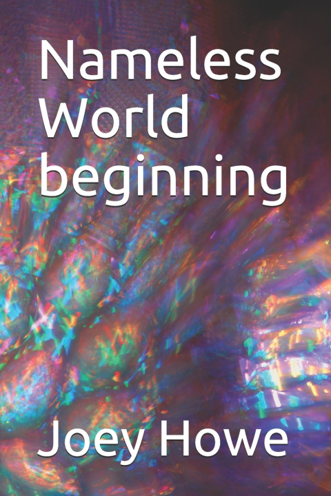 Knjiga Nameless World beginning Joey Howe