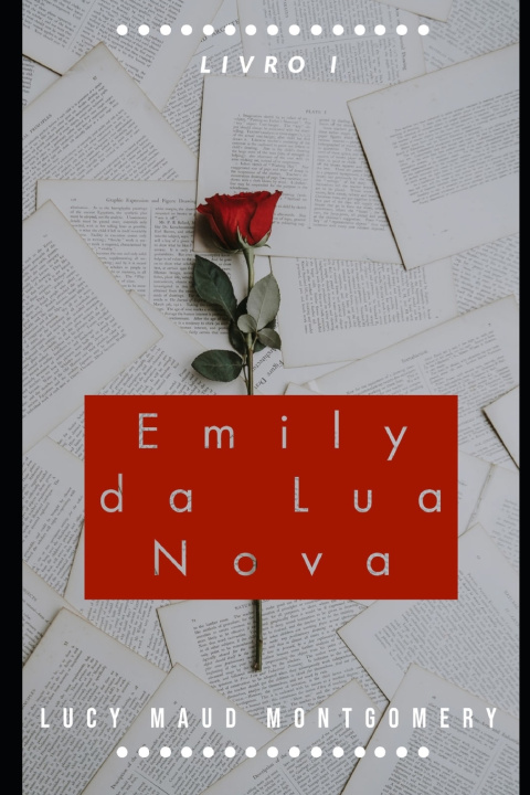 Knjiga Emily da Lua Nova Montgomery Lucy Montgomery