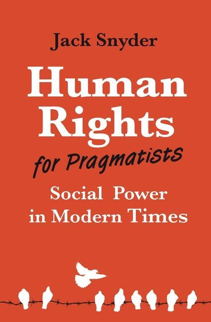 Kniha Human Rights for Pragmatists Jack Snyder