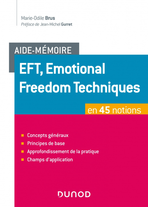 Carte Aide-mémoire - EFT, Emotional Freedom Techniques en 45 notions Marie-Odile Brus