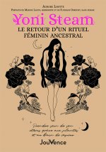 Kniha Yoni Steam. Un rituel féminin ancestral Lhotte