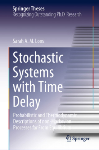Knjiga Stochastic Systems with Time Delay Sarah A. M. Loos