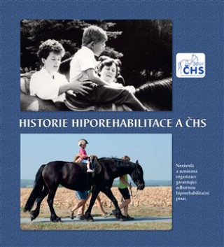 Kniha Historie Hiporehabilitace a ČHS 