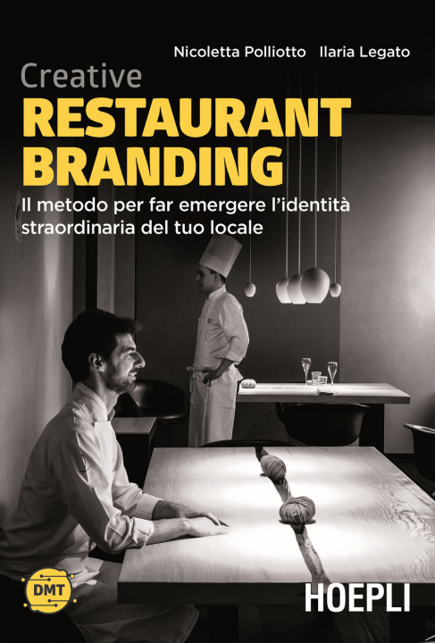 Kniha Creative restaurant branding. Il metodo per far emergere l'identità straordinaria del tuo locale Nicoletta Polliotto