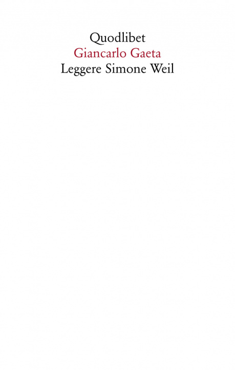 Knjiga Leggere Simone Weil Giancarlo Gaeta