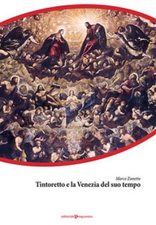Книга Tintoretto e la Venezia del suo tempo Marco Zanetto