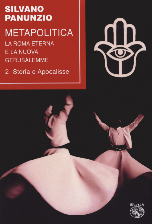 Książka Metapolitica. La Roma eterna e la nuova Gerusalemme Silvano Panunzio