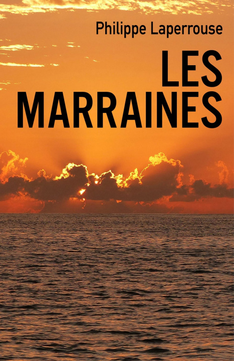 Kniha Les Marraines Philippe LAPERROUSE