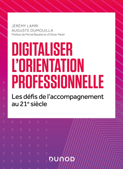 Knjiga Digitaliser l'orientation professionnelle Jérémy Lamri