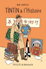 Книга Tintin et l'Histoire Bob Garcia
