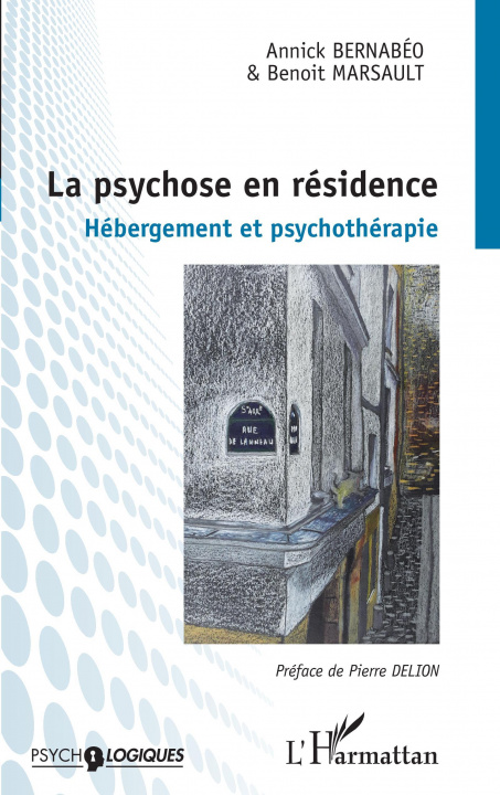 Kniha La psychose en résidence Bernabéo