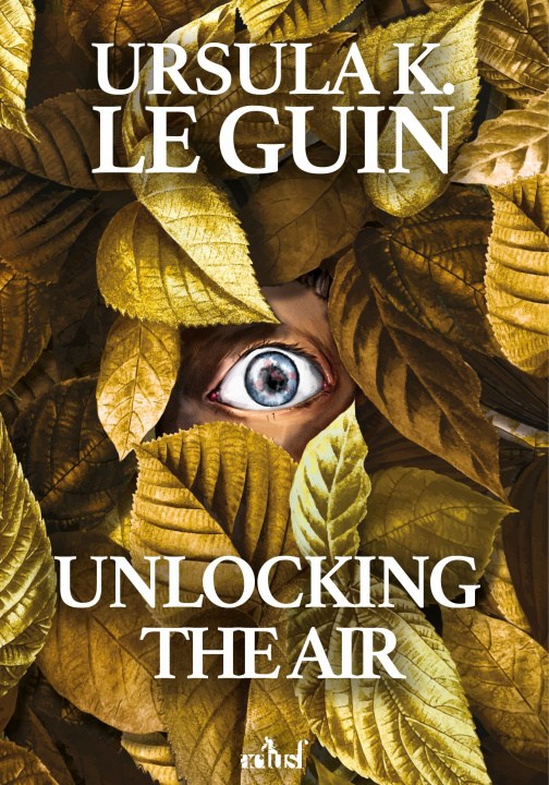 Könyv Unlocking The Air Le Guin Ursula Le Guin Ursula