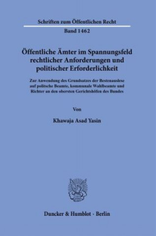 Kniha Öffentliche Ämter im Spannungsfeld rechtlicher Anforderungen und politischer Erforderlichkeit. 