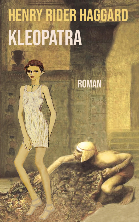 Knjiga Kleopatra H. Rider Haggard
