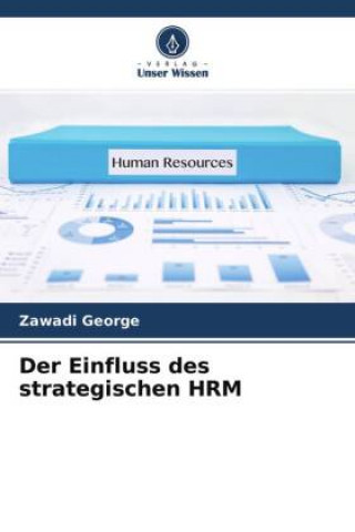Kniha Einfluss des strategischen HRM Zawadi George