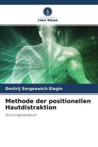 Knjiga Methode der positionellen Hautdistraktion Dmitry Sergeevich Elagin