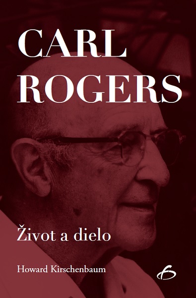 Kniha Carl Rogers. Život a dielo. Howard Kirschenbaum